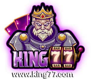 King77 แทงบอลออนไลน์ สล็อตออนไลน์ King77 .